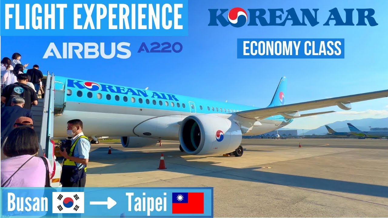 🇰🇷  FLIGHT EXPERIENCE  Korean Air  Airbus A220-300  Busan → Taipei  Economy Class