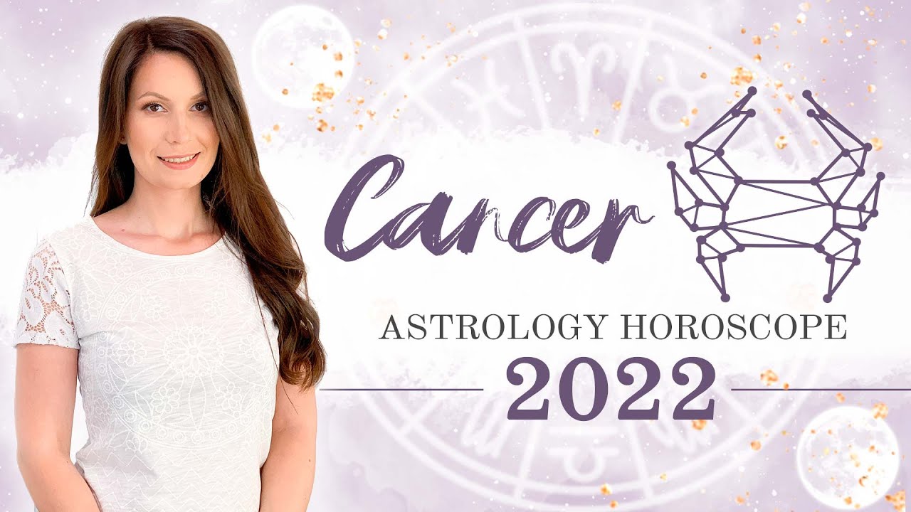 ♋ Cancer 2022 Astrology Horoscope