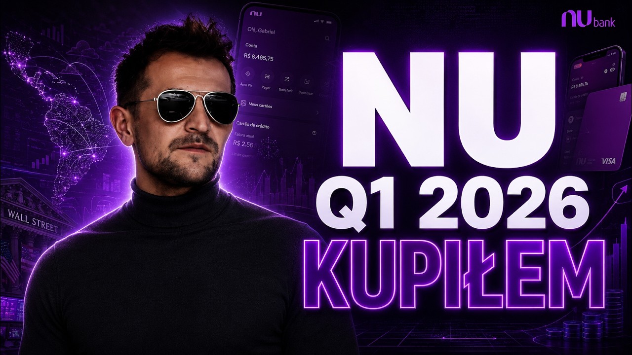 Nu Holdings Q1 2026: rekordowe wyniki, a kurs spada? Analiza i moja decyzja inwestycyjna