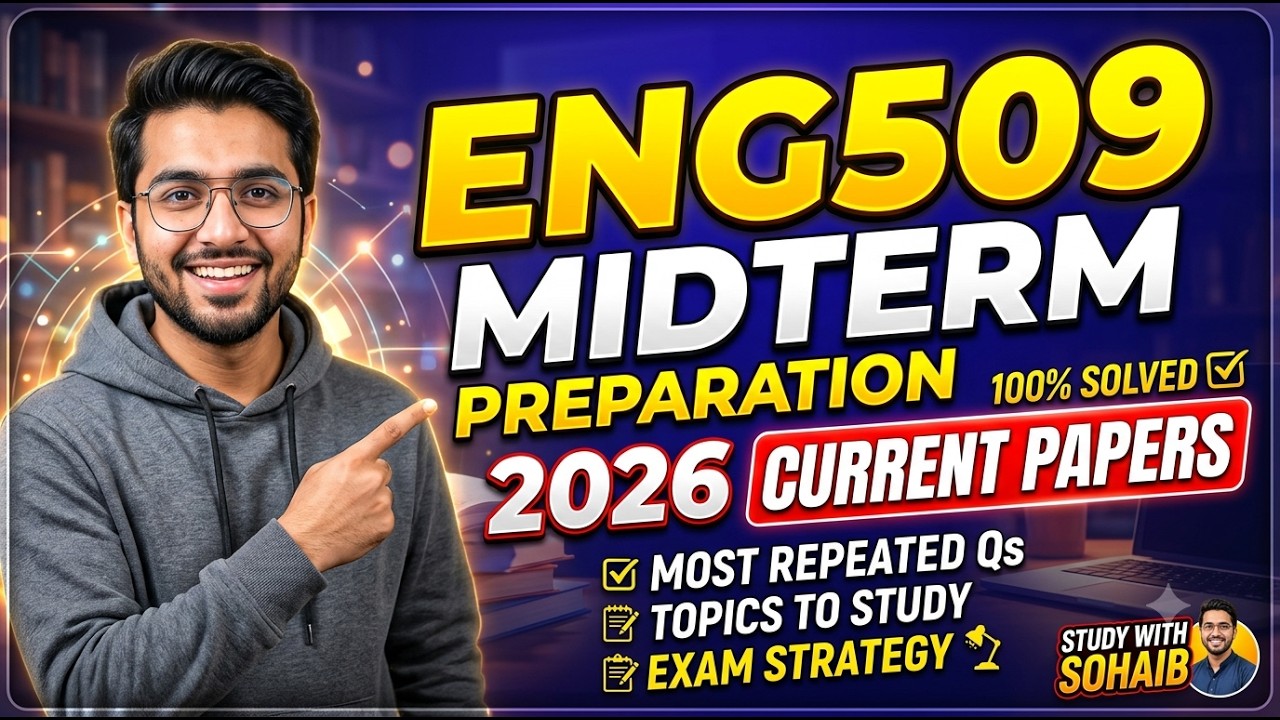 ENG509 MIDTERM Preparation 2026 | CURRENT PAPERS | Study With Sohaib