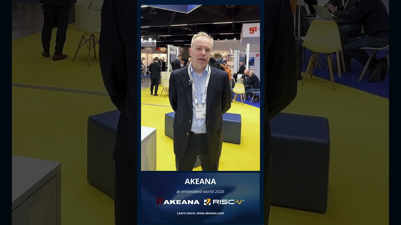 Akeana at embedded world 2026