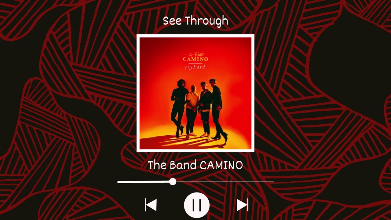 The Band CAMINO - See Through (Slowed & Reverb)