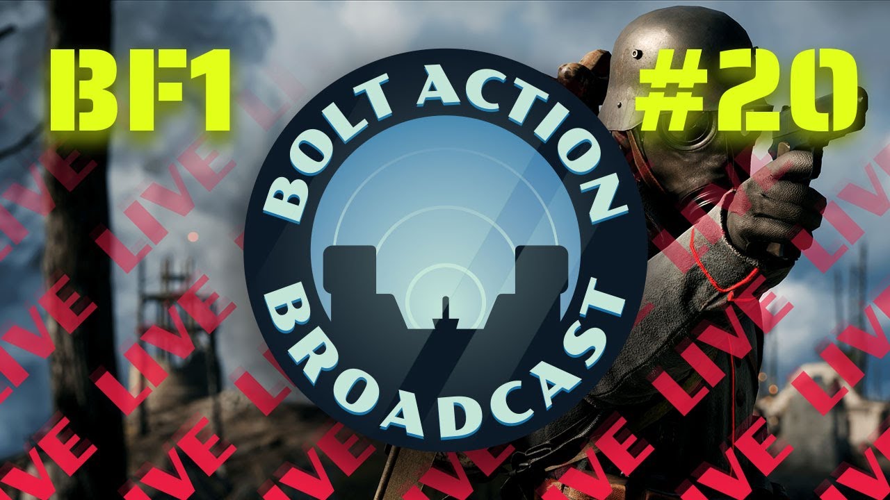 LIVE #20: Battlefield 1 – Back 2 Basics, We’re Back