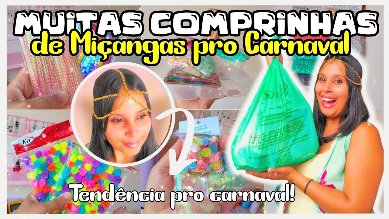 Comprei muitas miçangas no centro | Comprinhas de Carnaval ✨