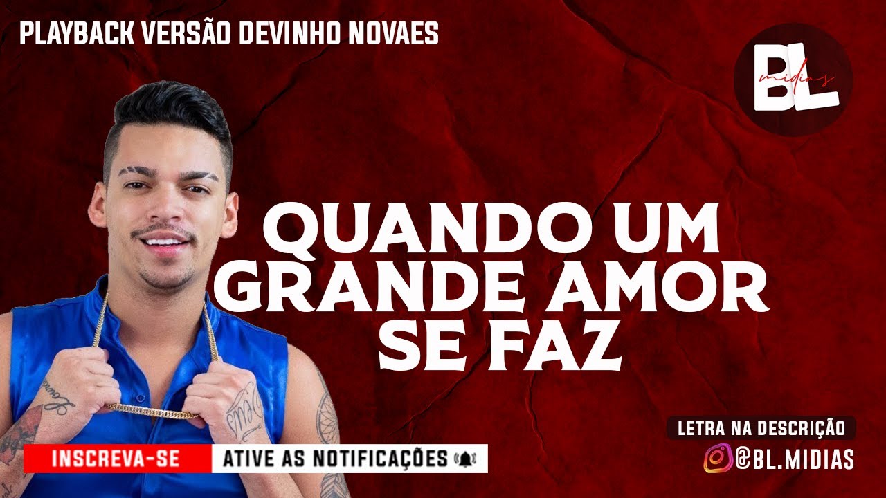 Karaokê Quando um grande amor se faz - Gusttavo Lima (Playback Versão Arrocha Devinho Novaes)
