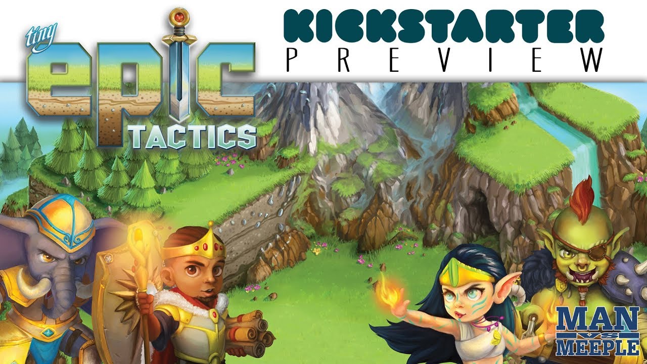 Tiny Epic Tactics Preview by Man Vs Meeple (Gamelyn Games)