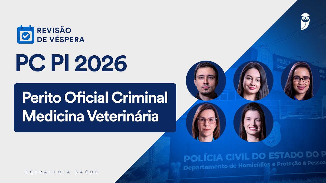 Revisão de Véspera PC PI 2026 - Perito Oficial Criminal - Medicina Veterinária