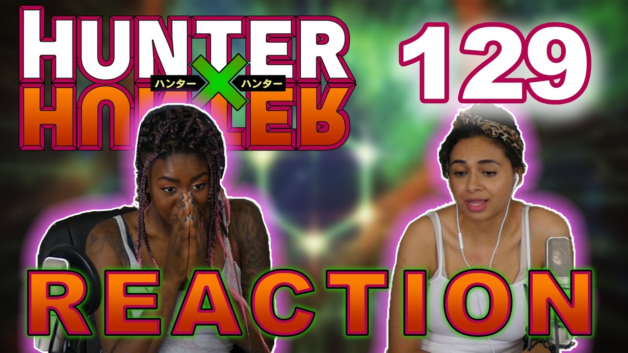 Hunter X Hunter 1x129 REACTION!!