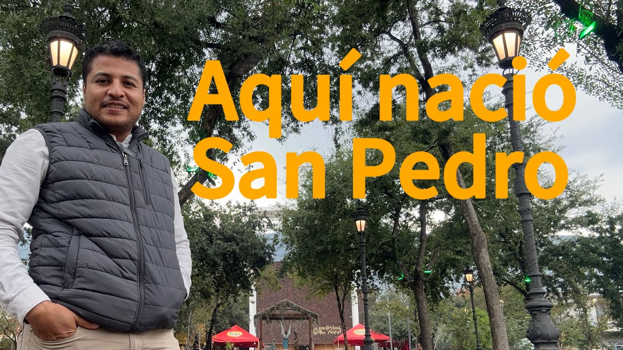 Así es el origen de San Pedro Garza García - Recorrido al CASCO URBANO de esta ciudad 🏙️😱