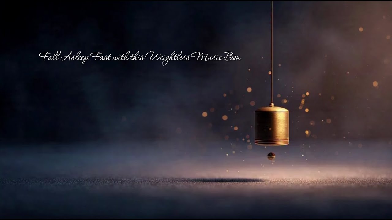 【Melody Chime Box】Fall Asleep Fast with this Weightless Music Box | Soft Drift BGM #musicbox  #bgm