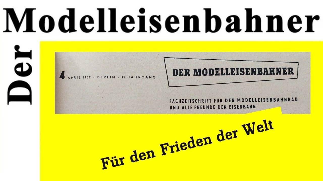 Frieden für die Welt -  Der Modelleisenbahner 04/1962