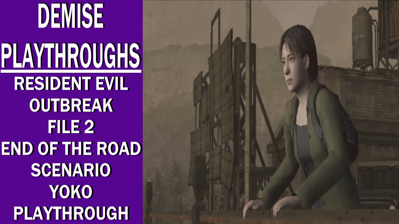 Resident Evil Outbreak File 2 (PS2), End of The Road Yoko Playthrough (5 of 5)