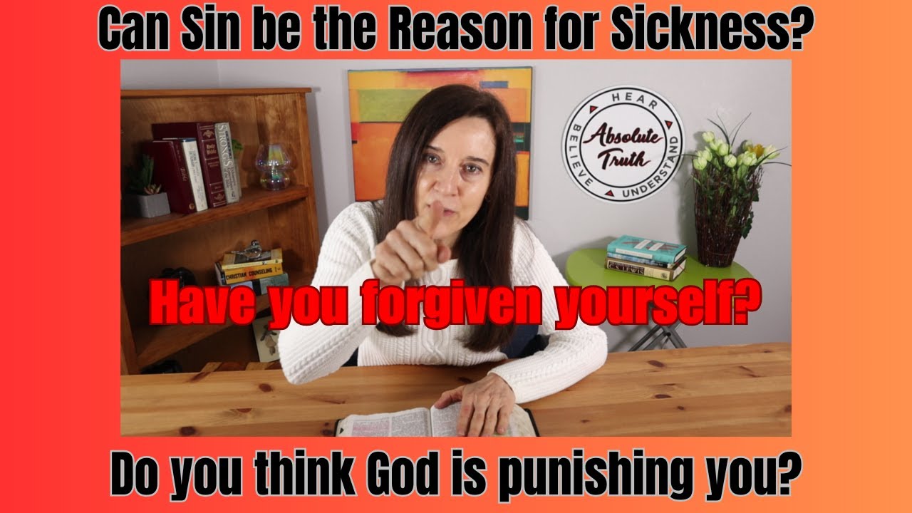 Can Sin Be the Reason for Sickness