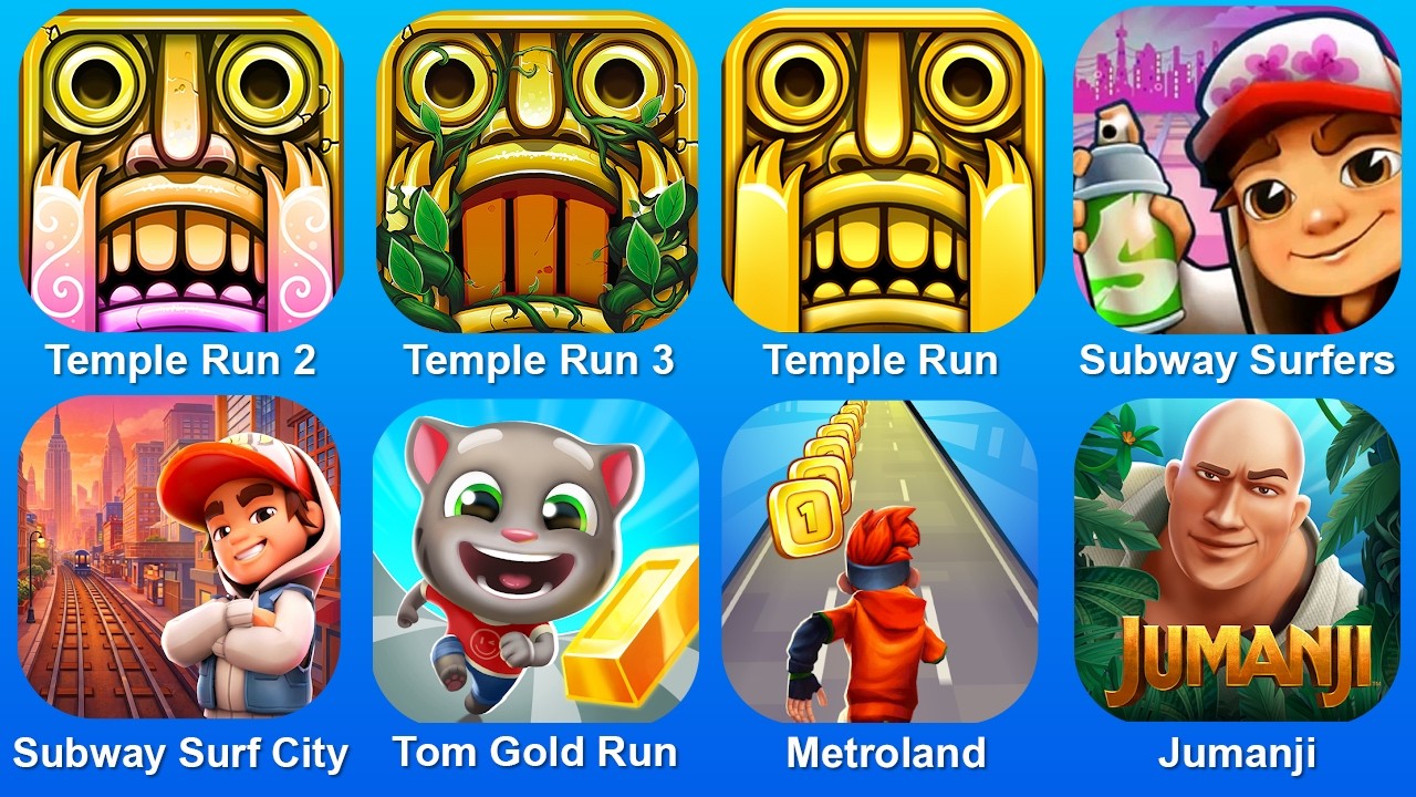 Temple Run 2,Temple Run 3,Temple Run,Subway Surf,Subway Surf City,Tom Gold Run,Metroland,Jumanji