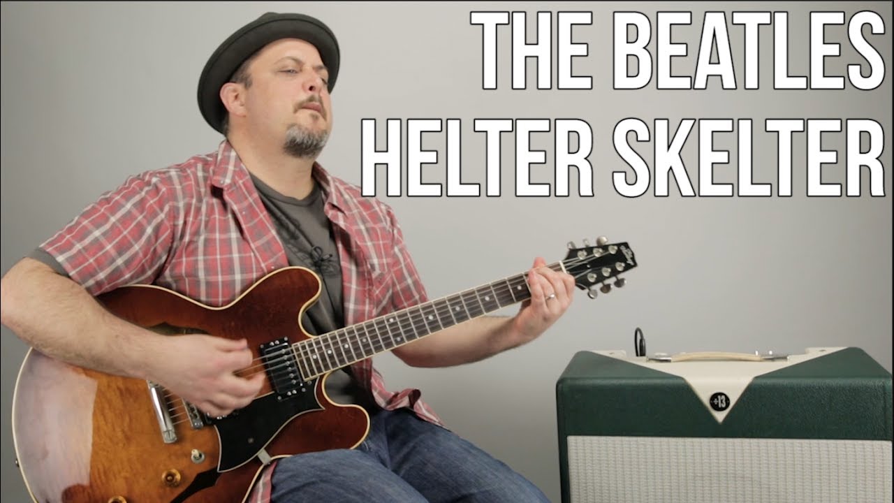 Урок игры на гитаре Helter Skelter от The Beatles + обучающее видео
