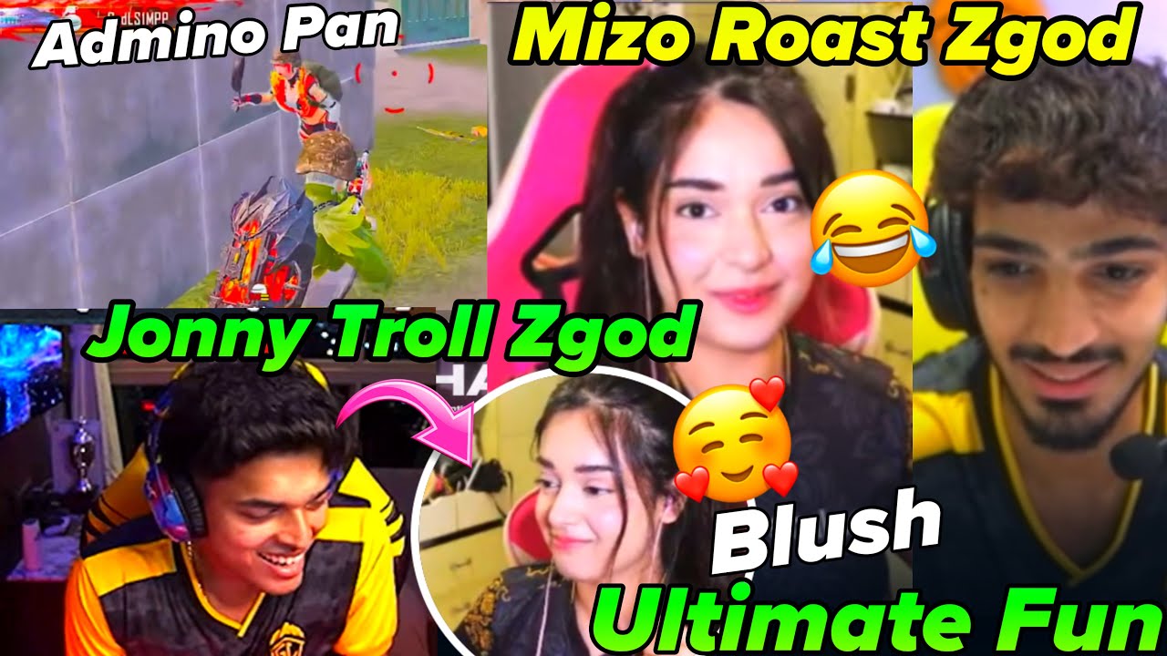 Mizo Roast Zgod 😂 Jonny Troll Zgod Mizo Reaction 🥰 Admino Pan Jonathan 😂Ultimate Fun 11 minute 😂