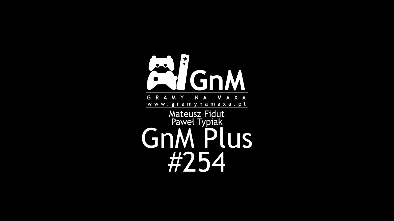 GnM Plus #254 - ATARIBOX, NAJLEPIEJ SPRZEDAJĄCE SIĘ GRY W POLSCE, WARGAMING I SPLASH DAMAGE