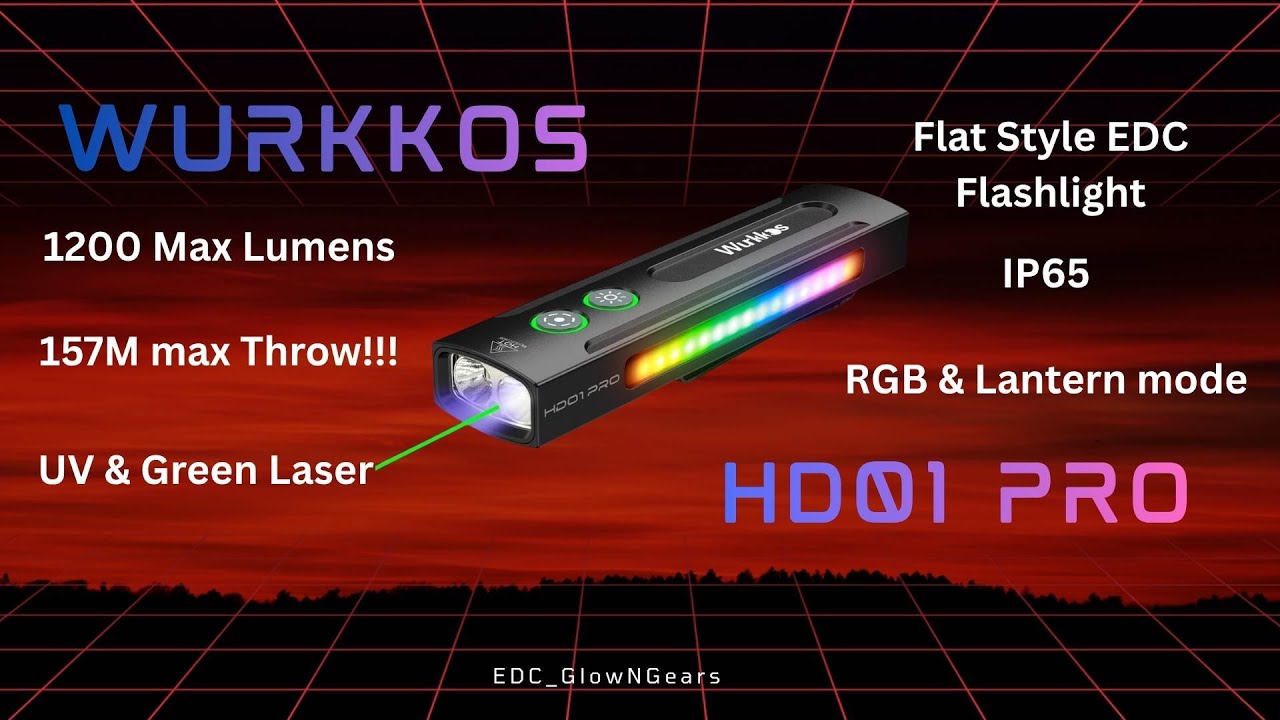 Flat style EDC | Wurkkos HD01 Pro | 1200 Lumens Max | 157M throw