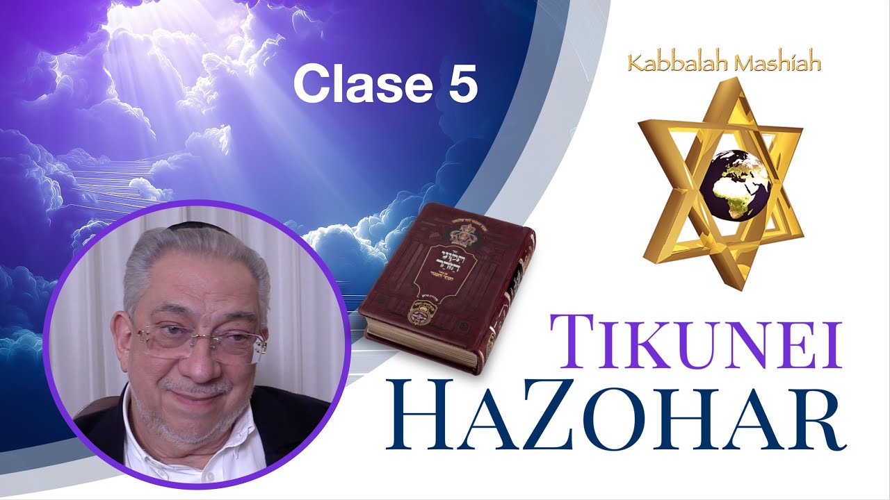 Kabbalah: Tikunei HaZohar - clase 5
