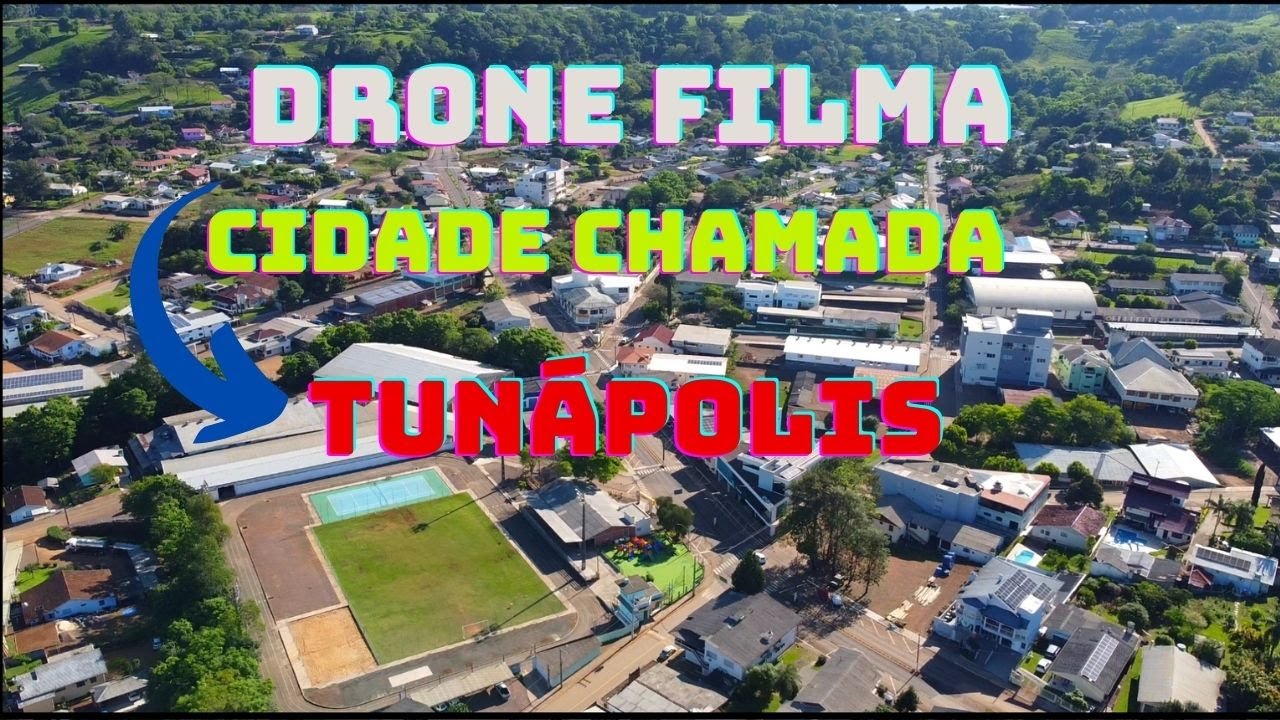 DRONE FILMA CIDADE DE #TUNÁPOLIS, UMA DAS MELHORES CIDADES PARA VIVER.