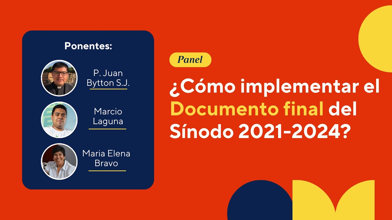 Panel | ¿Cómo implementar el Documento final del Sínodo 2021-2024?
