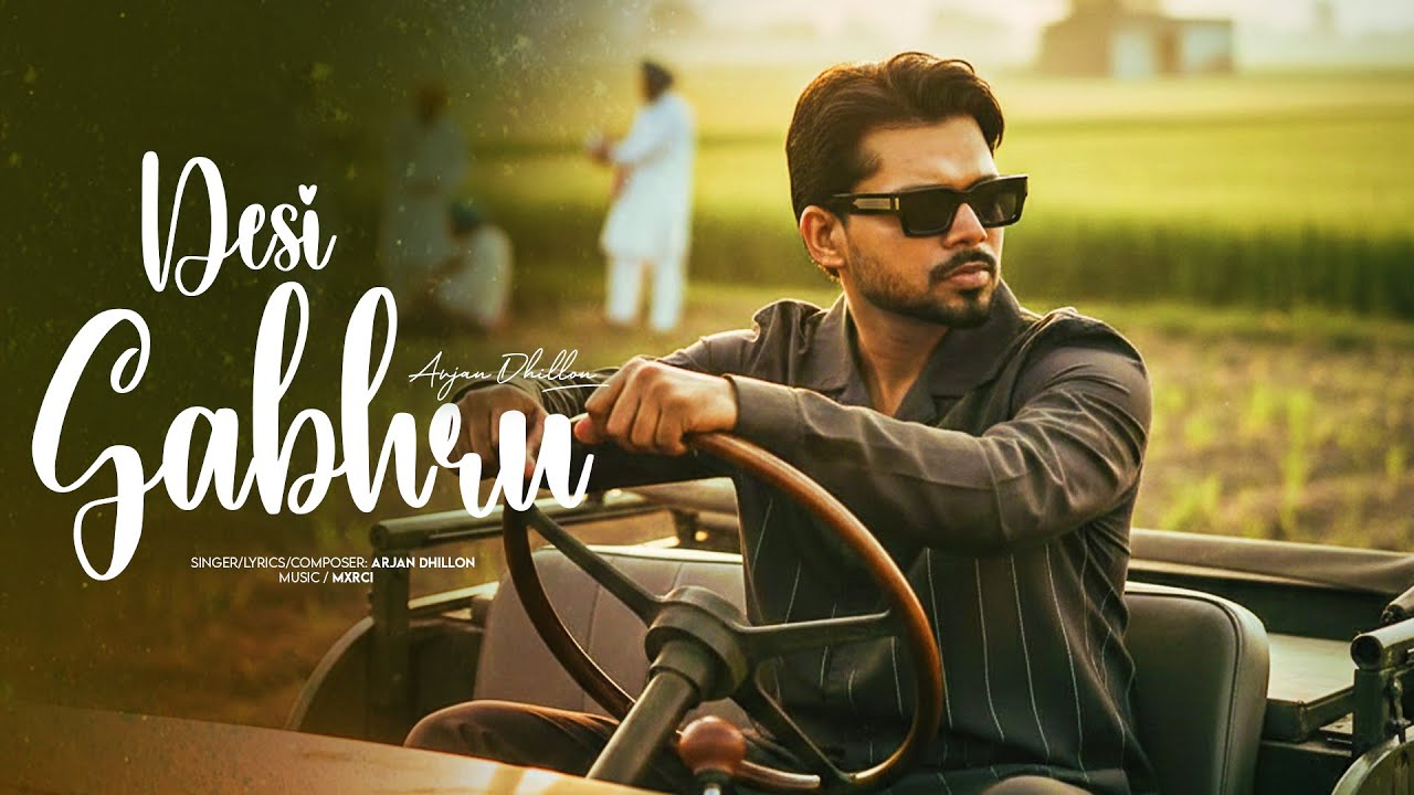 Desi Gabhru | Arjan Dhillon | New Punjabi Song | Latest Punjabi Songs 2026