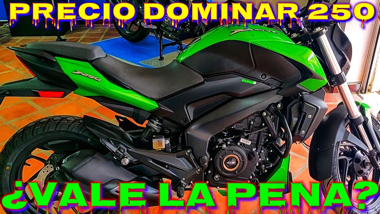 PRECIO DOMINAR 250 Y SU NUEVO COLOR VERDE ( VALE LA PENA)