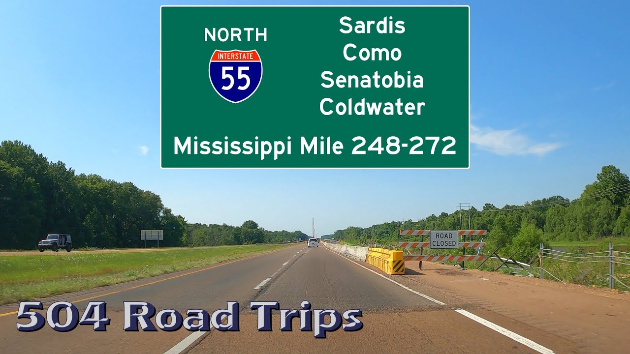 Road Trip #680 - I-55 North - Mississippi Mile 248-272 - Sardis / Como / Senatobia / Coldwater