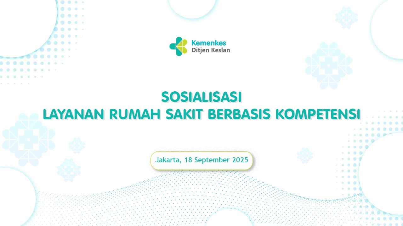 SOSIALISASI LAYANAN RUMAH SAKIT BERBASIS KOMPETENSI ( 18 September 2025)