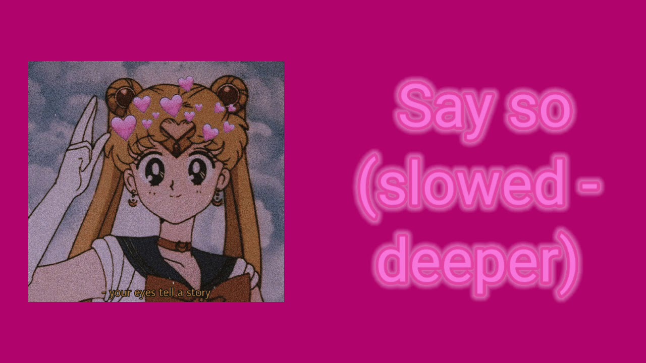 Doja-cat - say so (slowed - deeper) (açıklamayı okuyun)