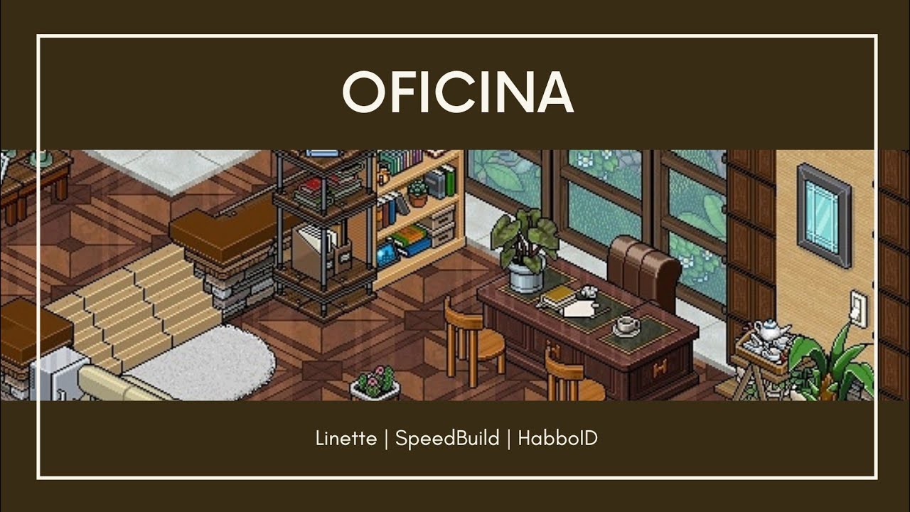 Oficina | #HABBO Construcción | SpeedBuild | Linette