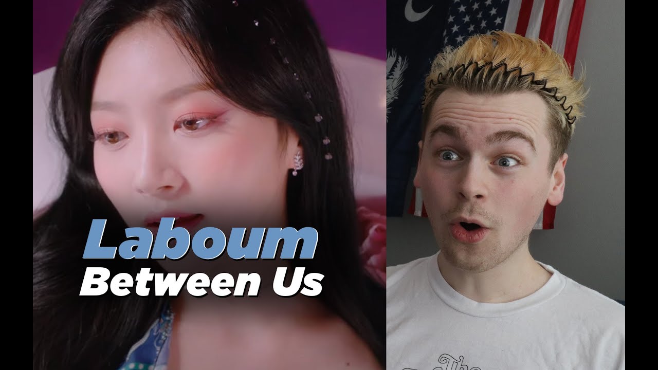 SO ADDICTING ([M/V] Laboum(라붐) - Between Us(체온) Reaction)