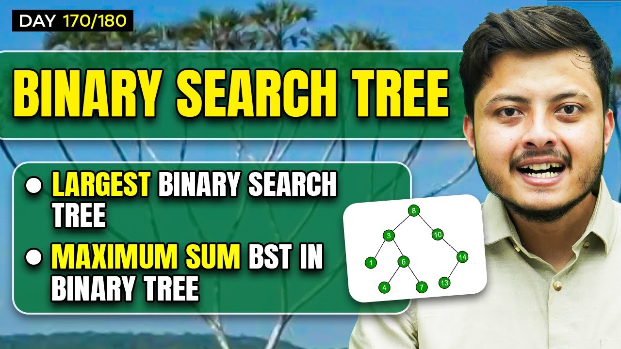 Largest Binary Search Tree | Maximum Sum BST in Binary Tree | Leetcode