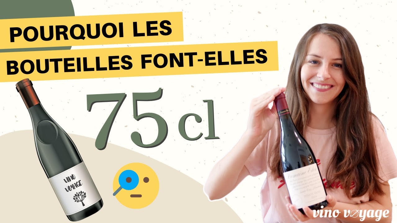 POURQUOI les bouteilles de vin font-elles 75 cl ?