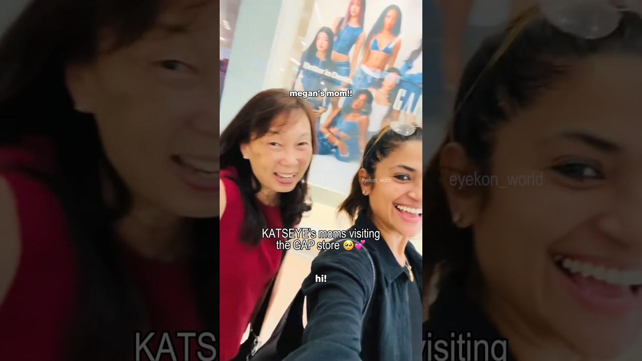 katseye&rsquo;s moms visiting the gap store 🥺💕#katseye