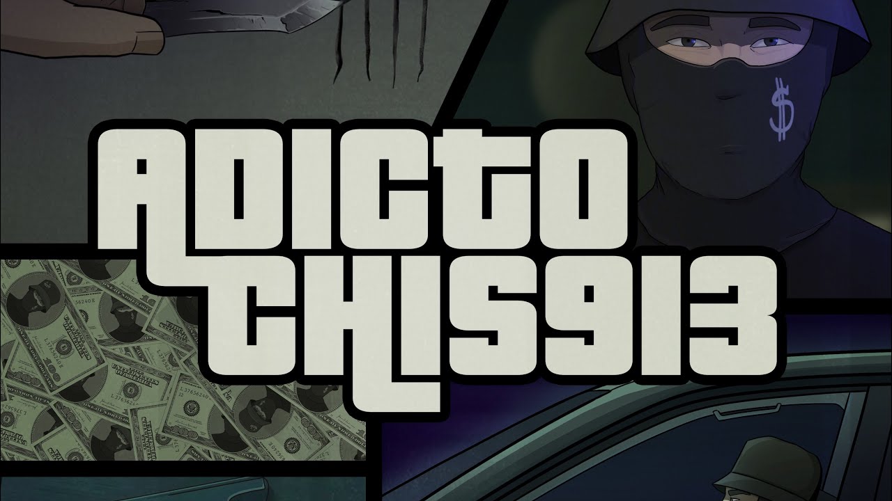 ADICTO - CHIS913,NAVESO PROD (VIDEOCLIP BY S33LMA)