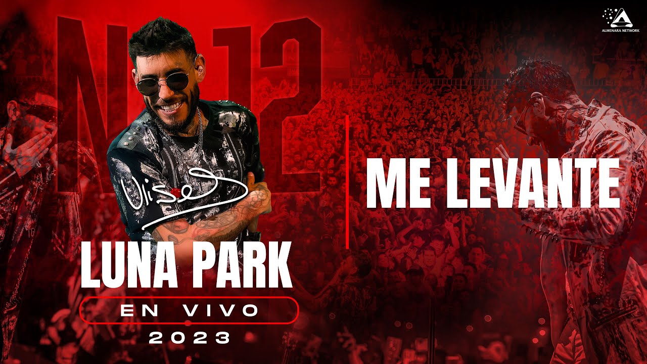 12 - Me Levante / Ulises Bueno #LunaPark12