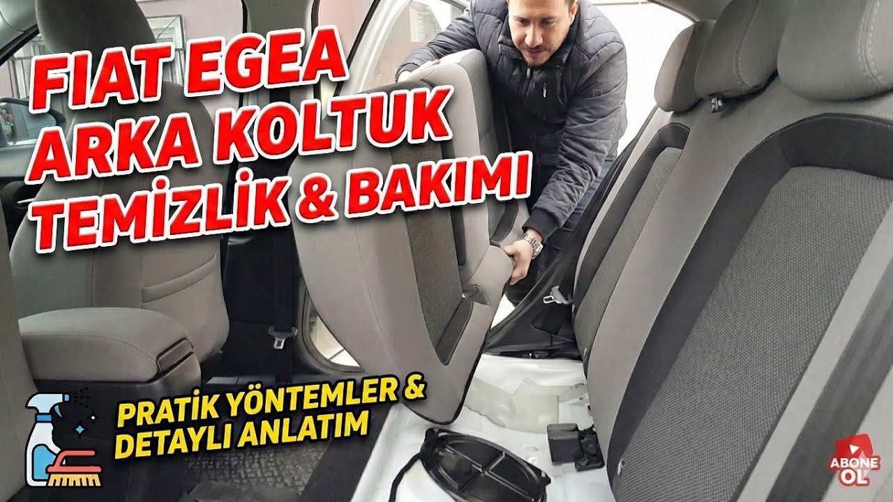 Fiat Egea Arka Koltuk Temizlik ve Bakımı