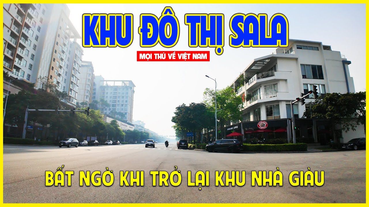 KHU ĐÔ THỊ SALA | SÁNG SỚM DẠO BƯỚC TRONG KHU NHÀ GIÀU | Sài Gòn ngày nay