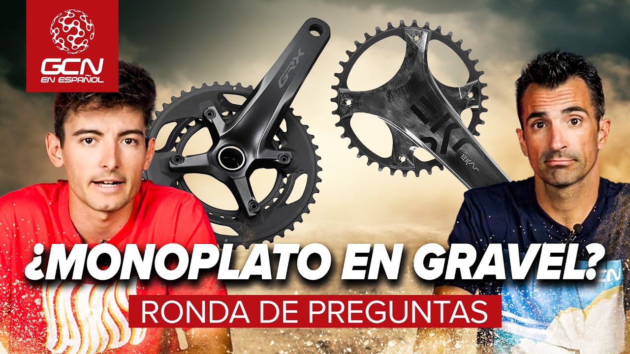 &iquest;Monoplato o Doble plato para subida y salidas largas en gravel? | Ronda GCN #67
