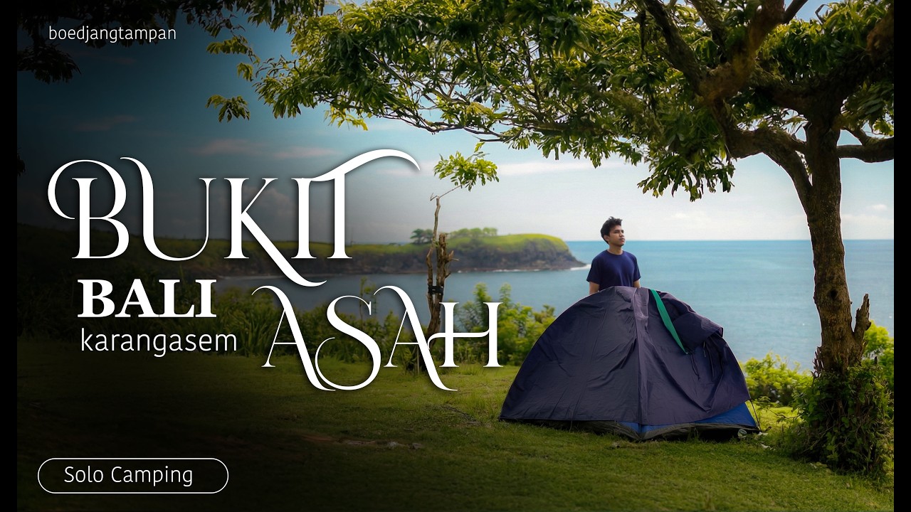 Bukit Asah Bali | Tempat Camping Dengan View Terbaik - BDJGTMPN