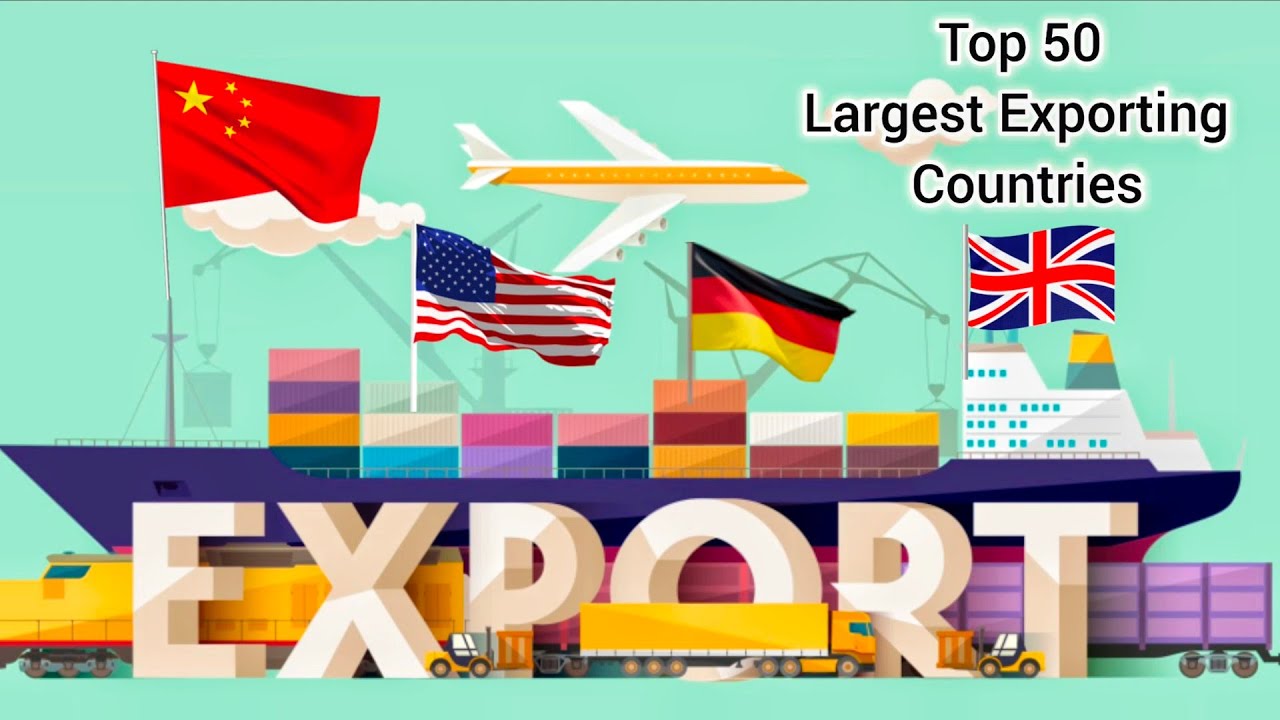 Top 50 Countries With Highest Exports