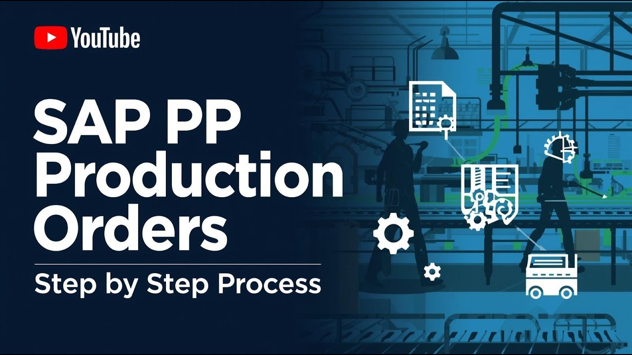 Производственные заказы SAP PP &mdash; пошаговое объяснение процесса (руководство 2025 г.)