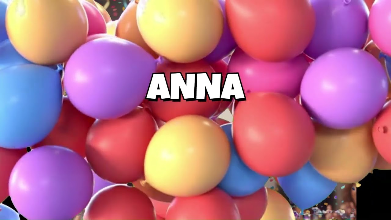 🥳 HAPPY BIRTHDAY ANNA - THE BEST PERSONALIZED BIRTHDAY SONG FOR ANNA 🎂✨