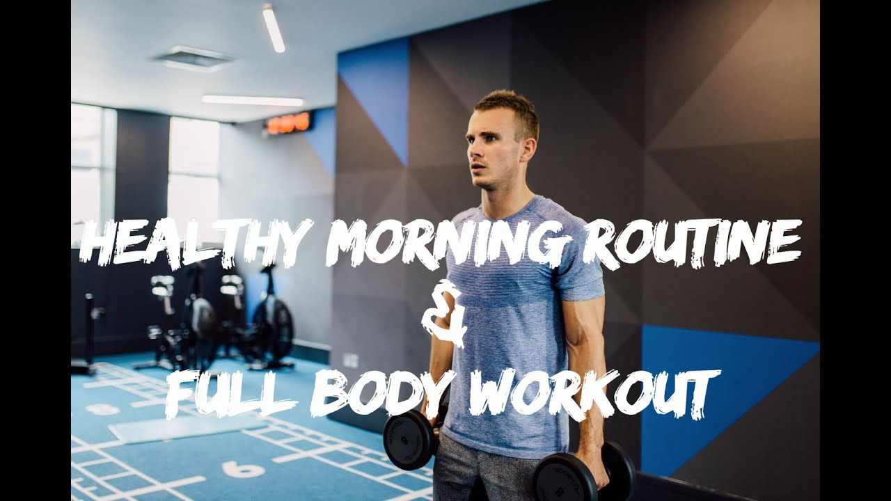 HEALTHY MORNING ROUTINE & FULL BODY WORKOUT   |  Charlie Irons