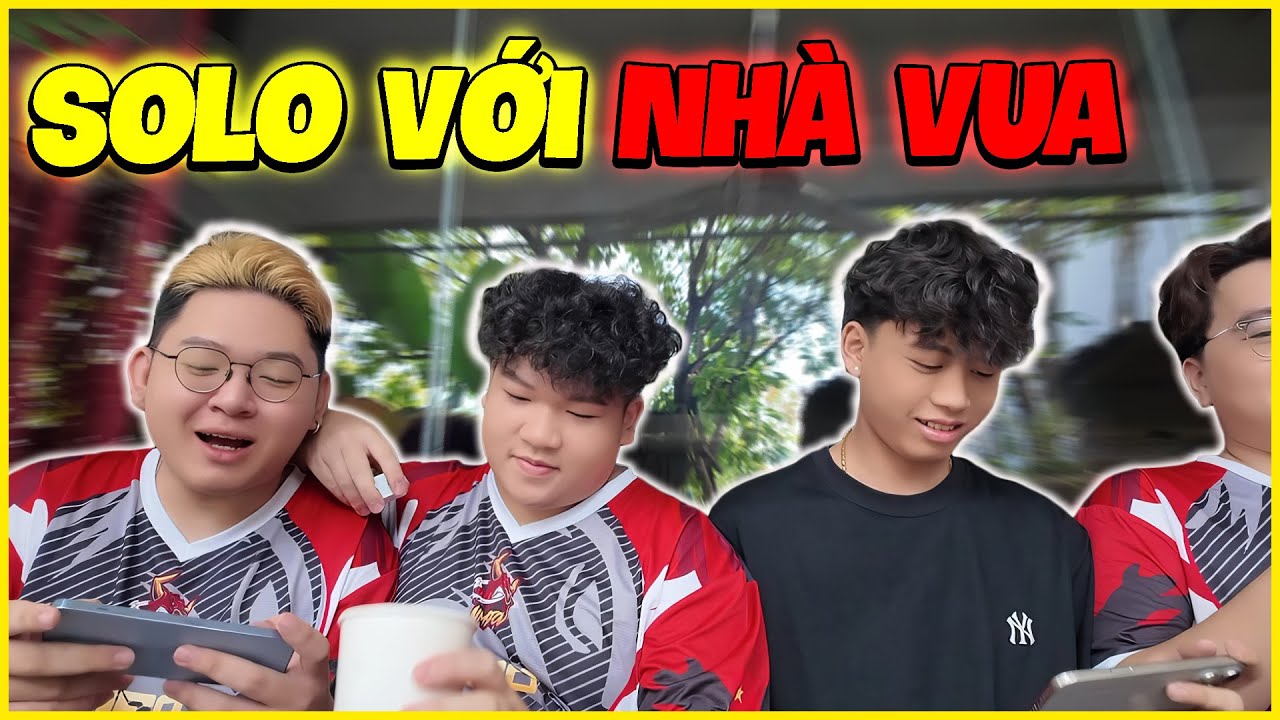 LMC Solo Với Nhà Vua Tử Chiến !!!