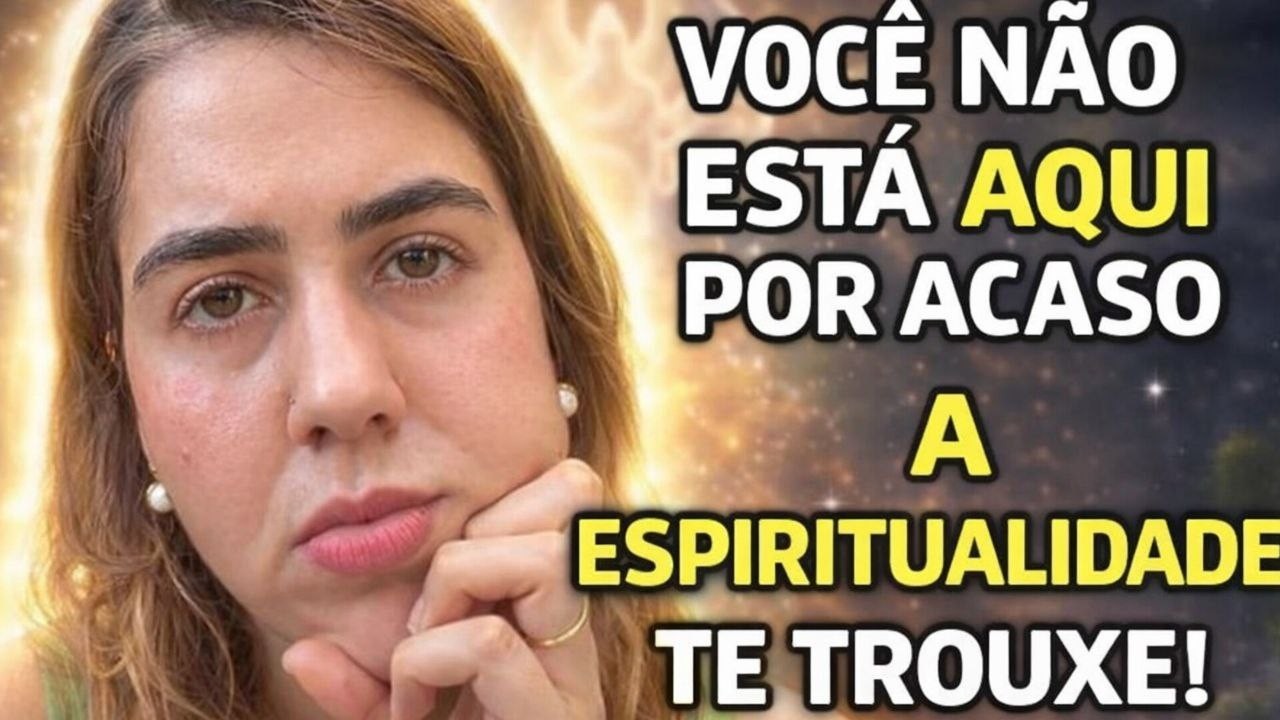 A Espiritualidade irá te mostrar esse video no momemento certo