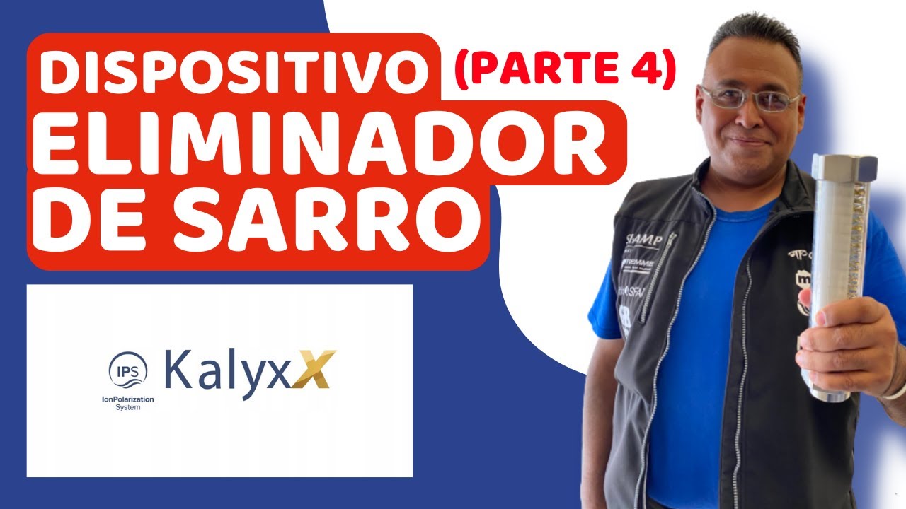 CONOCE el DISPOSITIVO ELIMINADOR de SARRO KalyxX PARTE 4