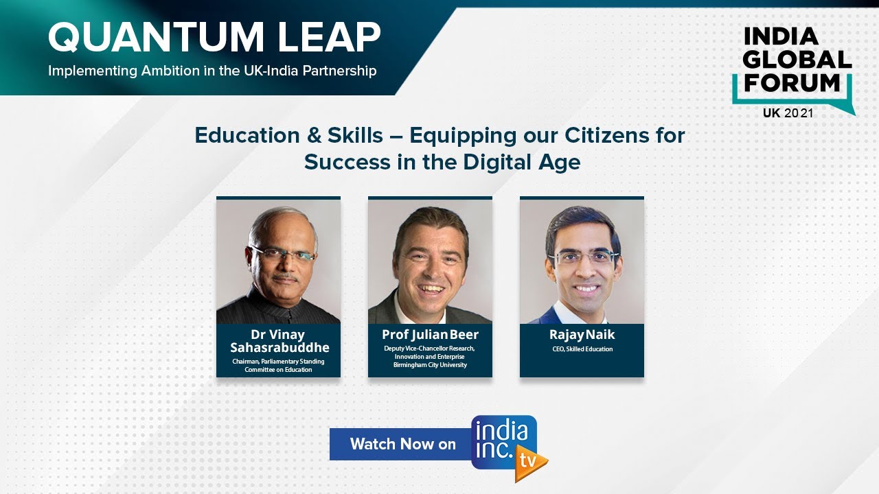 In Conversation with Professor Julian Beer, Innovation and Enterprise; Rajay Naik, Skilled Education