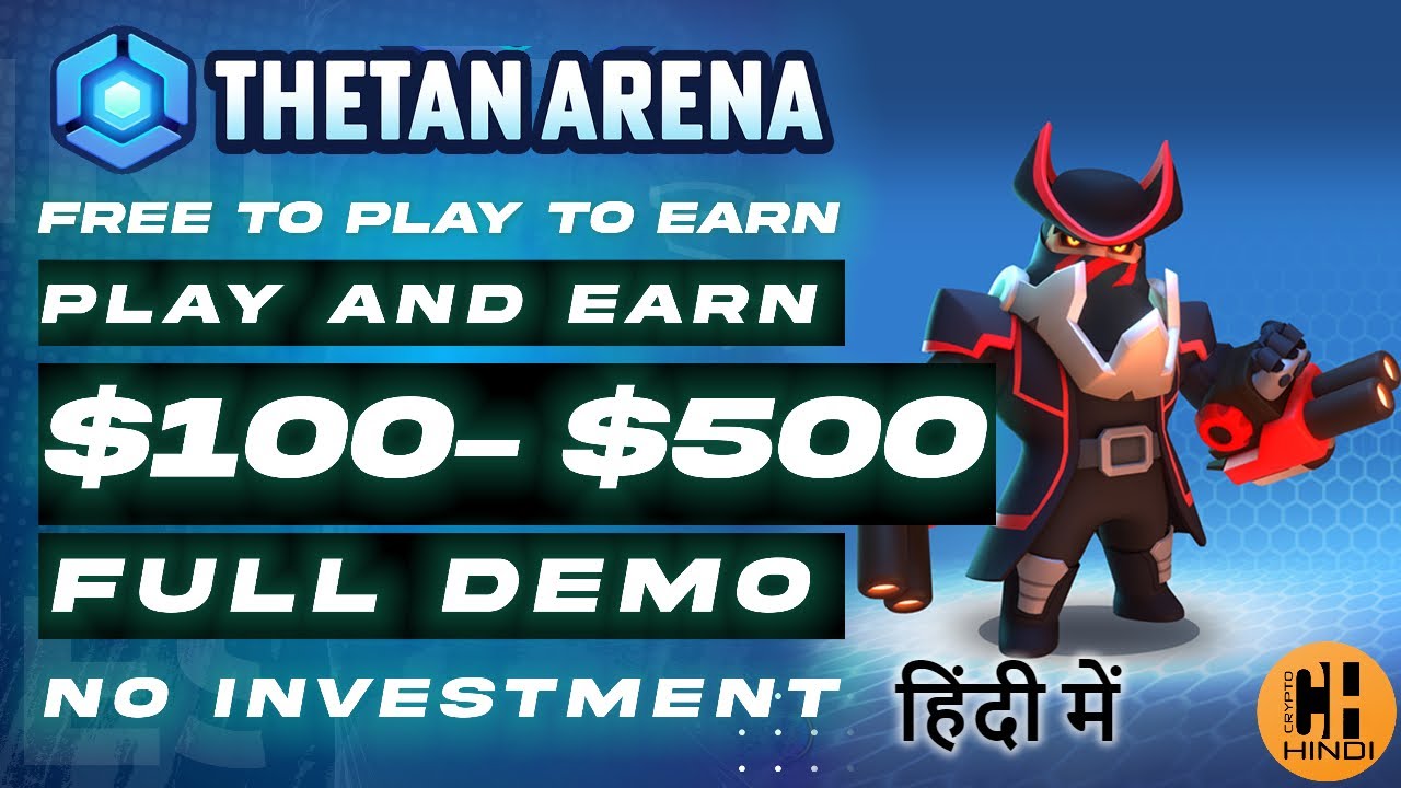 Thetan Arena Full Demo & Earn $100-$500 without any Investment - Hindi